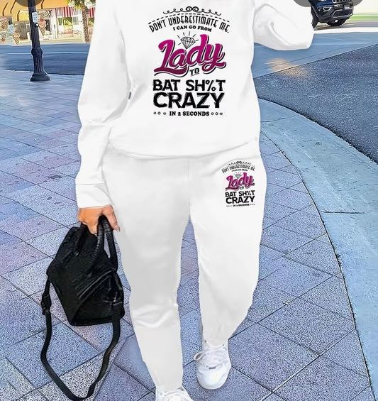 Bat shit crazy sweat suit